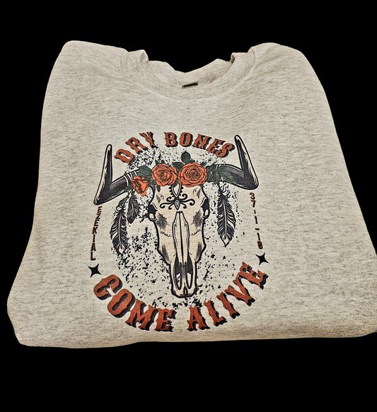 Dry Bones Come Alive Crewneck Sweatshirt