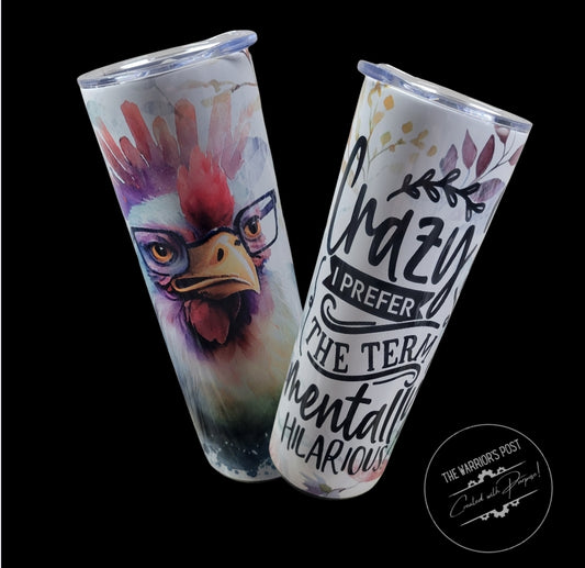 Crazy Chicken Funny Tumbler